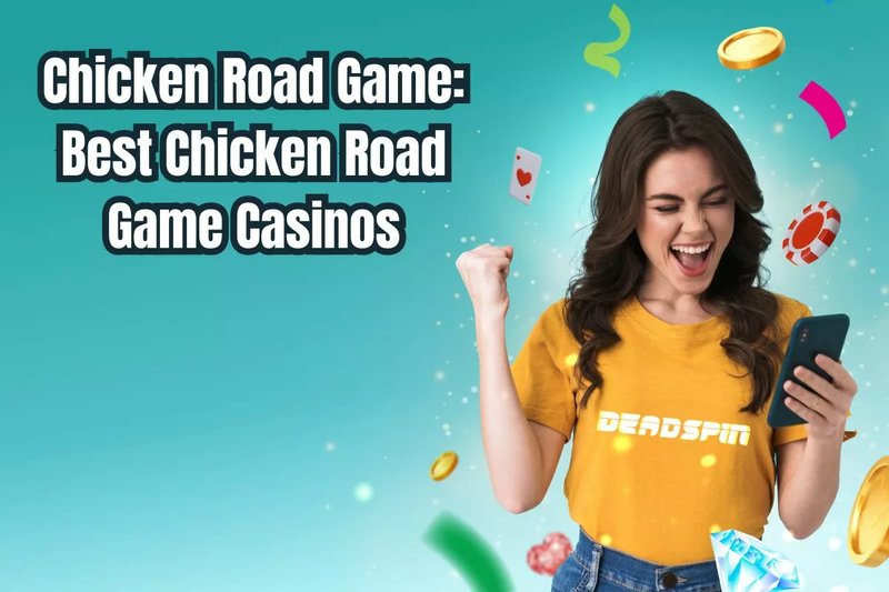 Discover jugar chicken road